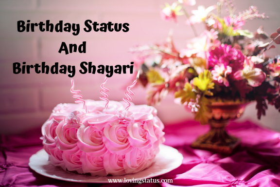 Birthday Status AND Birthday Shayari 